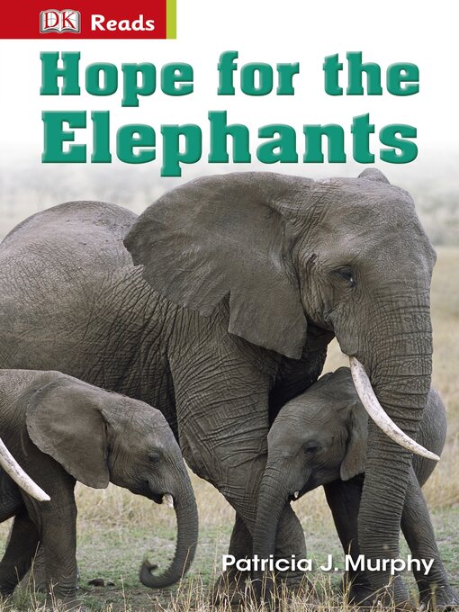 Title details for Hope for the Elephants by Patricia J. Murphy - Available